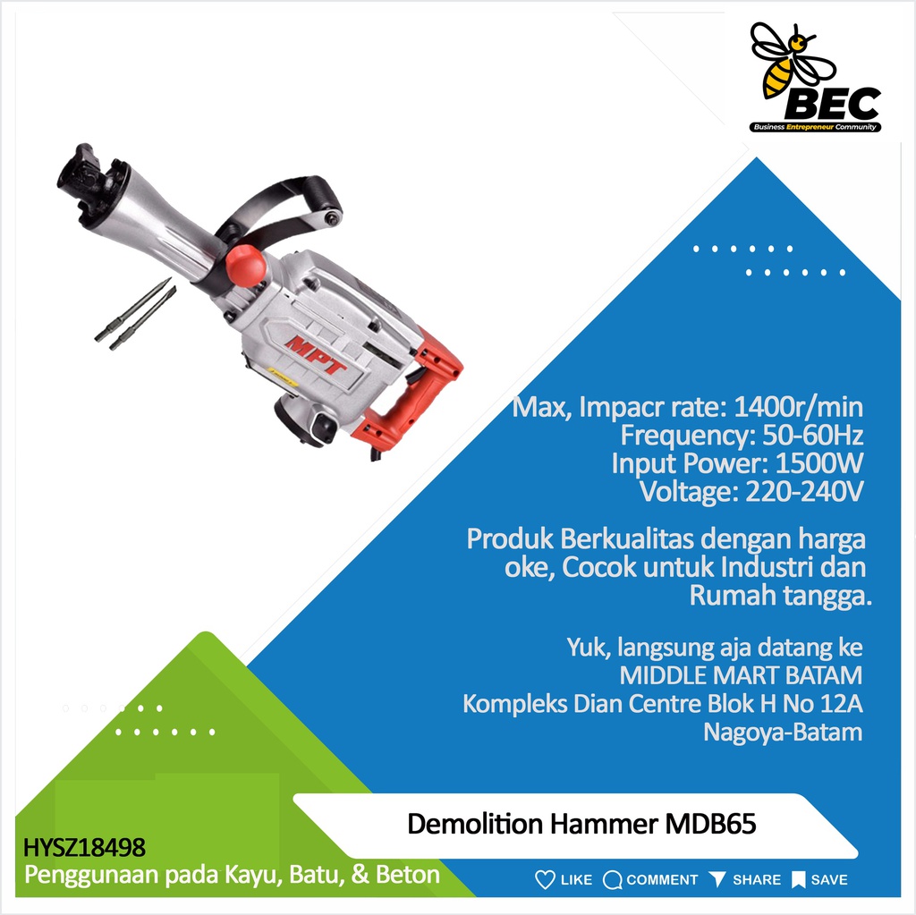 Demolition Hammer MDB65 Voltage: 220-240V  Frequency: 50/60Hz  Input Power: 1500W
Max,impacr rate:1400r/min
Impact Joules:45