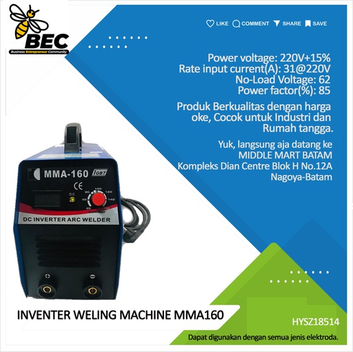 [HYSZ18514] INVERTER WELING MACHINE 
type：MMA160, Power voltage 220V±15%, Rate input current(A) 31@220v, No-load voltage(V) 62. Output current adjustmwnt arrange(A) 20-160 Rate output voltage(V) 26.4 Duty cycle(%) 60 Efficiency(%) 85 Power factor 0.93. No-load loss(w) 40









