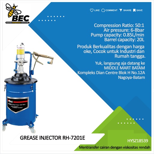 [HYSZ18539] GREASE INJECTOR  RH-7201E  Compression Ratio 50:1 Air pressure 6-8bar 87-116psl
Pump capacity 0.85L/min  Barrel Capacity 20L