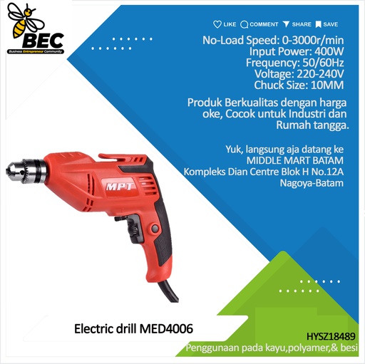 [HYSZ18489] Electric drill 10mm MED4006 &quot;Voltage: 220-240V Frequency: 50/60Hz Input Power: 400W 
No Load Speed: 0-3000r /min
Chuck Size:10MM&quot;