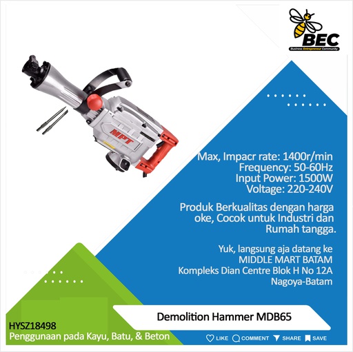 [HYSZ18498] Demolition Hammer MDB65 Voltage: 220-240V  Frequency: 50/60Hz  Input Power: 1500W
Max,impacr rate:1400r/min
Impact Joules:45
