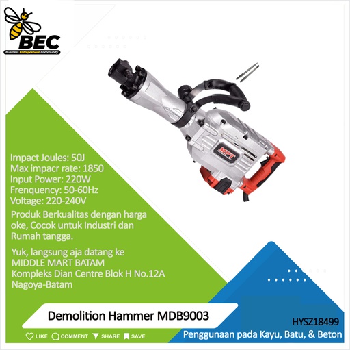 [HYSZ18499] Demolition Hammer MDB9003 Voltage: 220-240V    Frequency: 50/60Hz 
Input Power: 1700W  Max,impacr rate:1850r/min   Impact Joules:50J