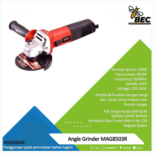 [HYSZ18502] Angle Grinder MAG8503R Voltage: 220-240V Frequency: 50/60Hz   Input Power:850W No-load Speed: 11000r /min Protect guardsize: 115mm Spindle：M14 No-load Speed: